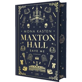Kasten, Mona - Maxton Hall Reihe (1) Save Me: Special Edition limitiert mit Farbschnitt (HC)