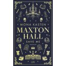 Kasten, Mona - Maxton Hall Reihe (1) Save Me: Special Edition limitiert mit Farbschnitt (HC)