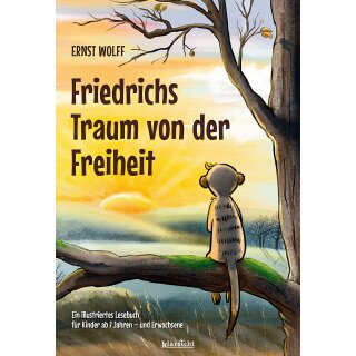 Wolff, Ernst -  Friedrichs Traum von der Freiheit