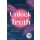 Louis, Saskia - Golden-Heights-Reihe, Band 2 - Unlock My Truth.  (humorvolle New-Adult-Romance für alle Fans von Stella Tack | Limitierte Auflage mit Farbschnitt) 