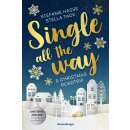 Hasse, Stefanie; Tack, Stella -  Single All the Way. A...