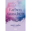 Groh, Kyra - Sweet Lemon Agency (2) Farbenrauschen -...
