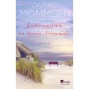 Mommsen, Janne - Die kleine Friesencafé-Reihe (4) Frühlingsgefühle im kleinen Friesencafé (TB)