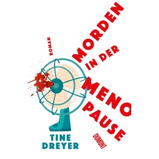 Dreyer, Tine -  Morden in der Menopause (TB)