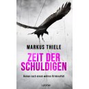 Thiele, Markus -  Zeit der Schuldigen (HC)
