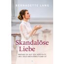 Lang, Bernadette -  Skandalöse Liebe (HC)