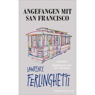 Ferlinghetti, Lawrence -  Angefangen mit San Francisco (HC)