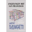 Ferlinghetti, Lawrence -  Angefangen mit San Francisco (HC)