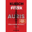 Kliesch, Vincent - Ein Jula und Hegel-Thriller (5) Tödlicher Schall - Auris - Nach einer Idee von Sebastian Fitzek