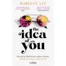 Lee, Robinne -  The Idea of You - Das Buch zur Prime-Verfilmung mit Anne Hathaway und Nicholas Galitzine