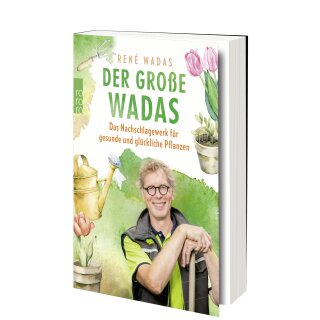 Wadas, René -  Der große Wadas - Das Nachschlagewerk für gesunde und glückliche Pflanzen