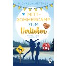 Metzner, Michaela -  Mittsommercamp zum Verlieben - (TB)