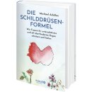 Achilles, Michael -  Die Schilddrüsen-Formel (HC)