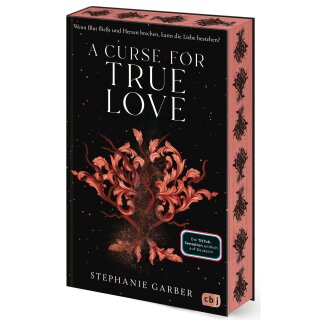 Garber, Stephanie - Die Once-Upon-A-Broken-Heart-Reihe (3) A Curse for True Love - Farbschnitt in limitierter Auflage (TB)