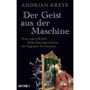 Kreye, Andrian -  Der Geist aus der Maschine (HC)