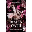 Wildin, Honey - The Mafia Oath Trilogie (1) The Mafia Oath - Die Lügen der Liebe - Farbschnitt in limitierter Auflage (TB)