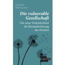 Rostalski, Frauke -  Die vulnerable Gesellschaft - Die...