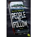 Worley, Olivia -  People to follow - Ein fesselnder Social-Media-Thriller