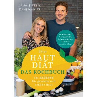 Dahlmanns, Jana; Dahlmanns, Felix -  Die Hautdiät - Das Kochbuch - 111 Rezepte für gesunde und schöne Haut - Schluss mit Neurodermitis, Schuppenflechte, Akne & Co. (TB)