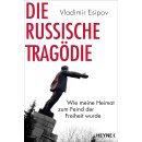 Esipov, Vladimir -  Die russische Tragödie - Wie...