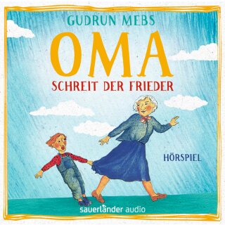 CD - Mebs, Gudrun - Oma und Frieder 1 - »Oma!«, schreit der Frieder