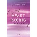 Juli, Katharina -  Heart Racing - Roman | DIE New Adult...