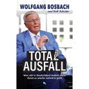 Bosbach, Wolfgang; Schuler, Ralf -  Totalausfall - Was...
