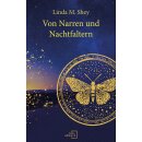 Shey, Linda M. -  Von Narren und Nachtfaltern -...