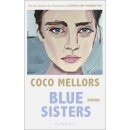 Mellors, Coco -  Blue Sisters - Roman. Nach dem...