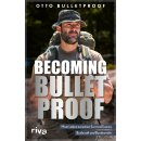 Bulletproof, Otto -  Becoming Bulletproof - Mein Leben...