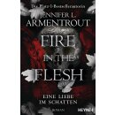 Armentrout, Jennifer L. - Eine Liebe im Schatten-Reihe (3) Fire in the Flesh – Eine Liebe im Schatten (TB)