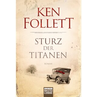 Follett, Ken - (Jahrhundert-Trilogie Band 1) Sturz der Titanen (TB)