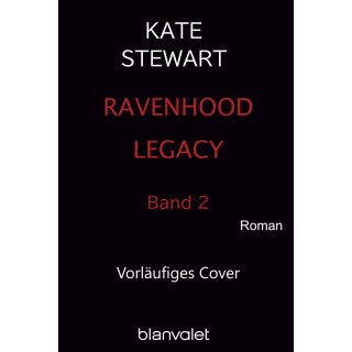 Stewart, Kate - Ravenhood Legacy (2) Ravenhood Legacy 2 - Farbschnitt in limitierter Auflage (TB)