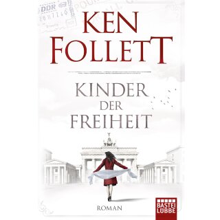 Follett, Ken - (Jahrhundert-Trilogie, Band 3) Kinder der Freiheit (TB)