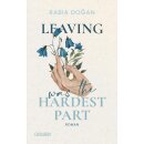 Dogan, Rabia - Hardest Part (3) Leaving Was The Hardest...