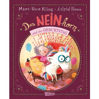 Kling, Marc-Uwe - Das NEINhorn und der Geburtstag (HC)