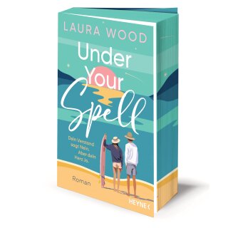 Wood, Laura - Under Your Spell - Farbschnitt in limitierter Auflage (TB)