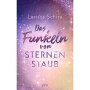 Schira, Larissa - Das Funkeln von Sternenstaub - Erstauflage exklusiv mit Farbschnitt und Charakterkarte (TB)