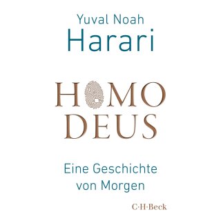 Harari Yuval  Noah - Homo Deus: Eine Geschichte von Morgen (TB)