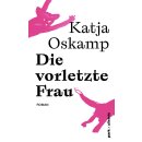 Oskamp, Katja -  Die vorletzte Frau - Roman | Der neue...
