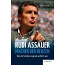 Kulawik, Carsten -  Rudi Assauer. Macher der Herzen. -...