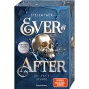 Tack, Stella - RTB - Ever & After Ever & After, Band 3: Die letzte Stunde (Knisternde Märchen-Fantasy der SPIEGEL-Bestsellerautorin Stella Tack | Limitierte Auflage mit Farbschnitt) -
