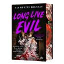 Rees Brennan, Sarah -  Long Live Evil - limitierter...