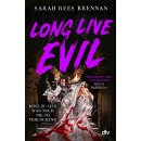 Rees Brennan, Sarah -  Long Live Evil - limitierter Farbschnitt in der ersten Auflage (TB)