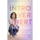 Fröhlich, Saskia -  Introvertiert, na und? (TB)