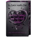 Harlow, Sloan -  Everything We Never Said – Liebe...