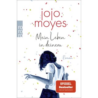 Moyes, Jojo -  Mein Leben in deinem (TB)