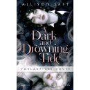 Saft, Allison -  A Dark and Drowning Tide (HC)