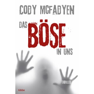 McFadyen Cody - Das Böse in uns: Smoky Barretts 3. Fall (TB)