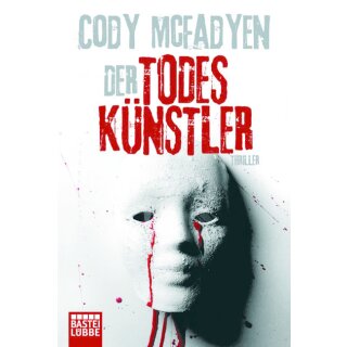 McFadyen Cody - Der Todeskünstler: Thriller: Smoky Barretts 2. Fall (TB)
